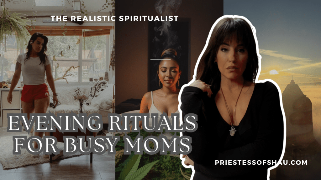 Evening rituals for a busy mom 